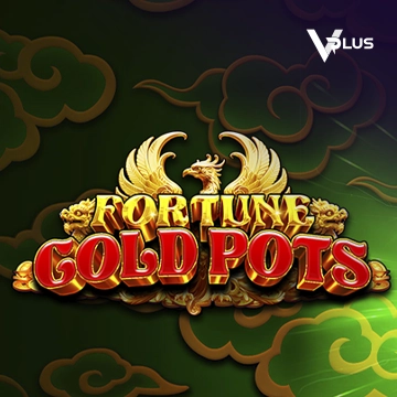 Vplus : Fortune Gold Pots - GOODGAMING138