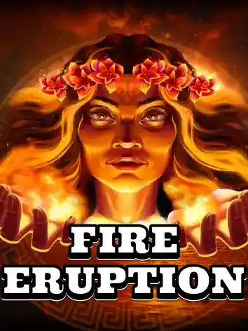 Fire Eruption - GOODGAMING138